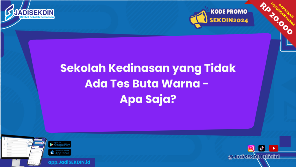 Sekolah Kedinasan yang Tidak Ada Tes Buta Warna - Apa Saja?