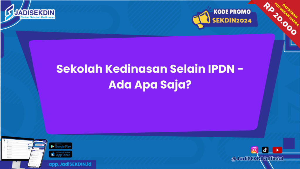 Sekolah Kedinasan Selain IPDN 