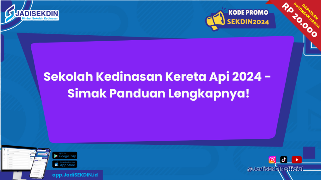 Sekolah Kedinasan Kereta Api 2024