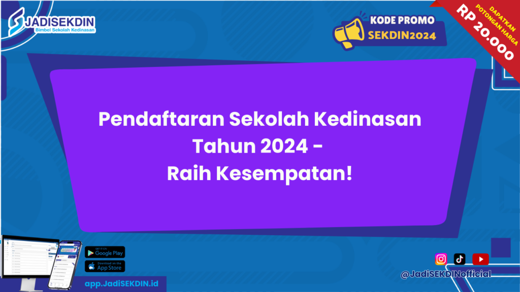 Pendaftaran Sekolah Kedinasan Tahun 2024