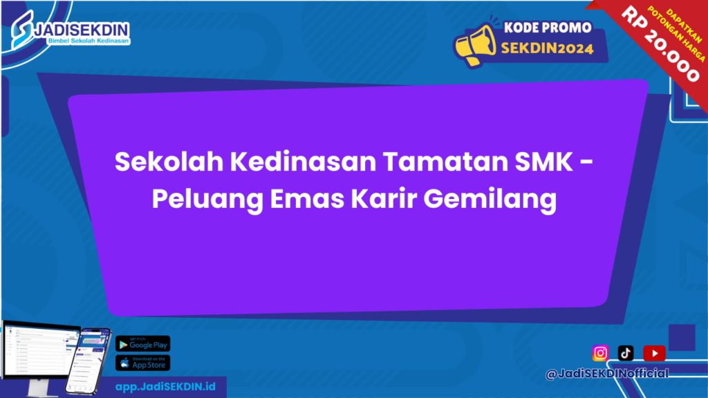 Sekolah Kedinasan Tamatan SMK 