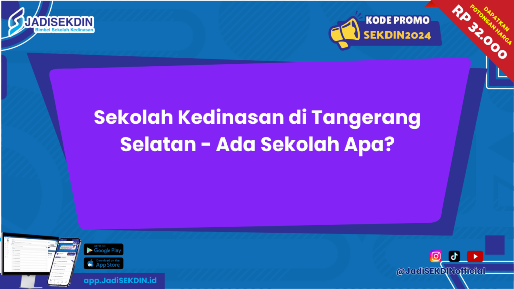 Sekolah Kedinasan di Tangerang Selatan 