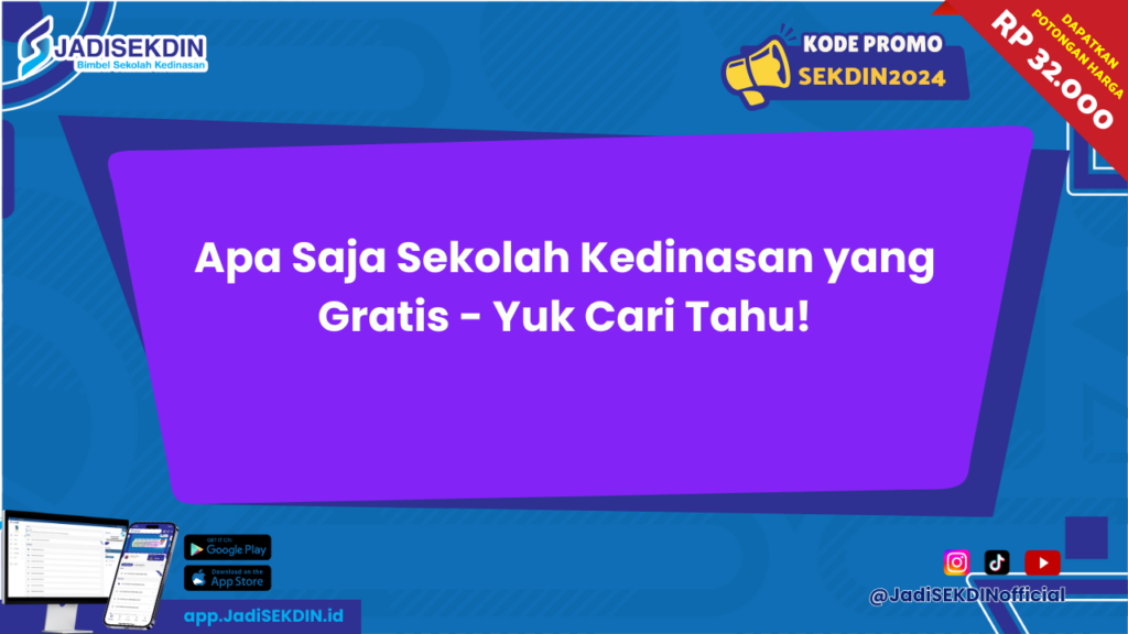 Apa Saja Sekolah Kedinasan yang Gratis 