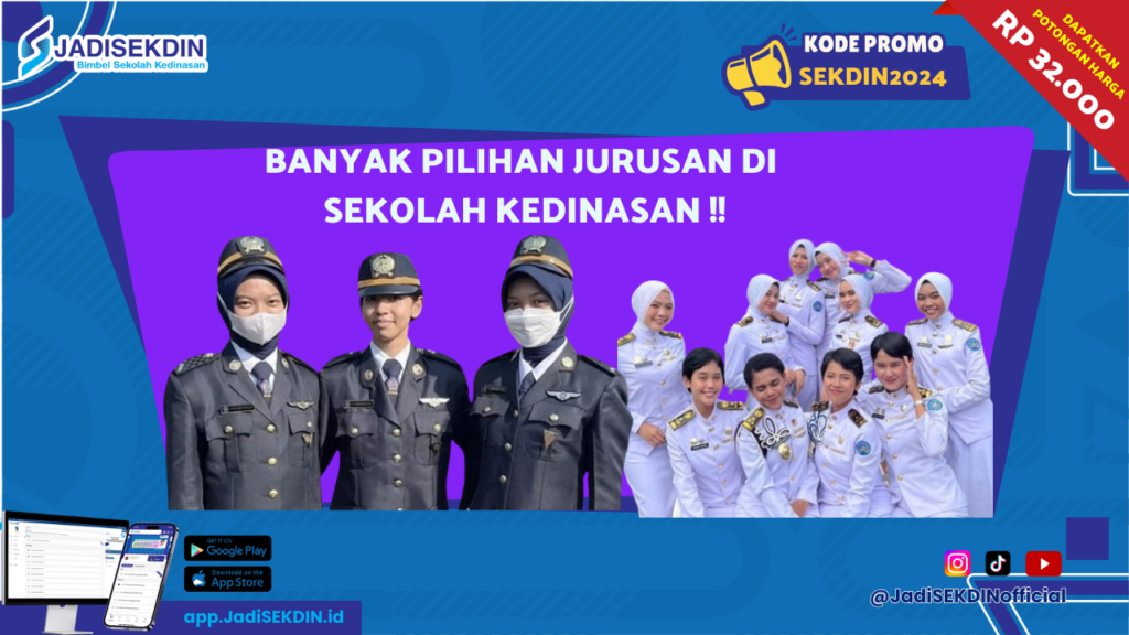 Sekolah Kedinasan 2024 - Ambil Peluang, Tentukan Jurusanmu!