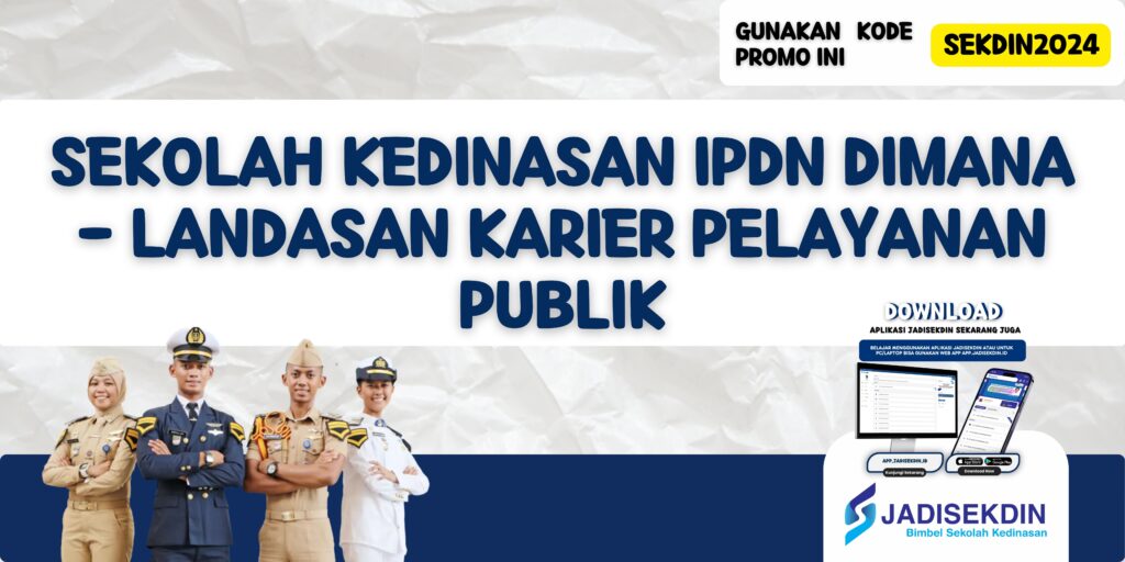 Sekolah Kedinasan IPDN Dimana