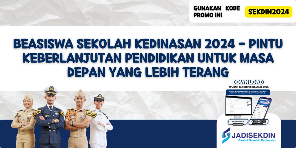 Beasiswa Sekolah Kedinasan 2024