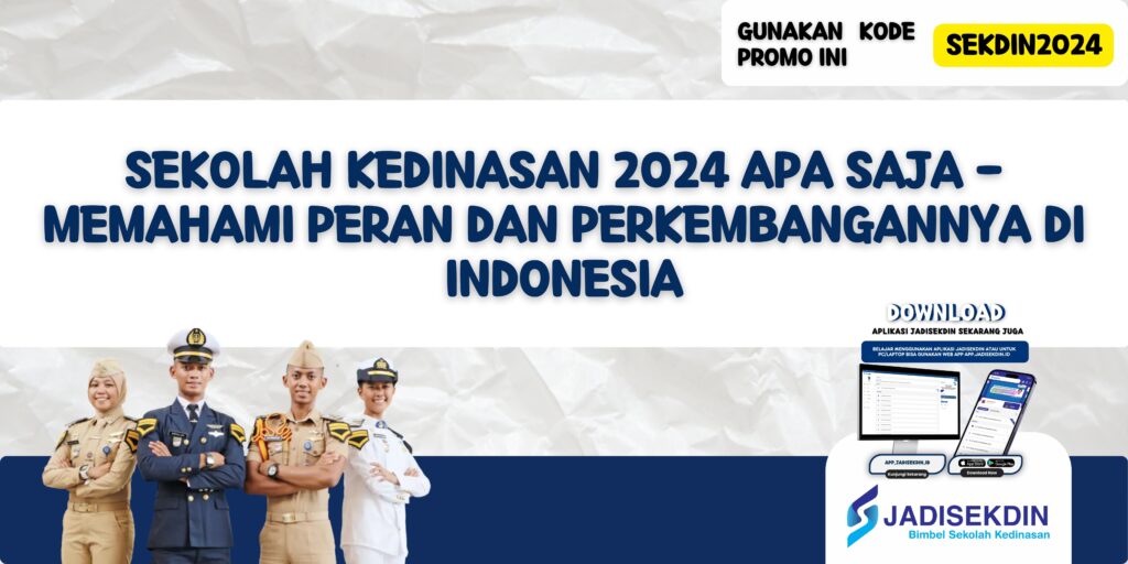 Sekolah Kedinasan 2024 Apa Saja