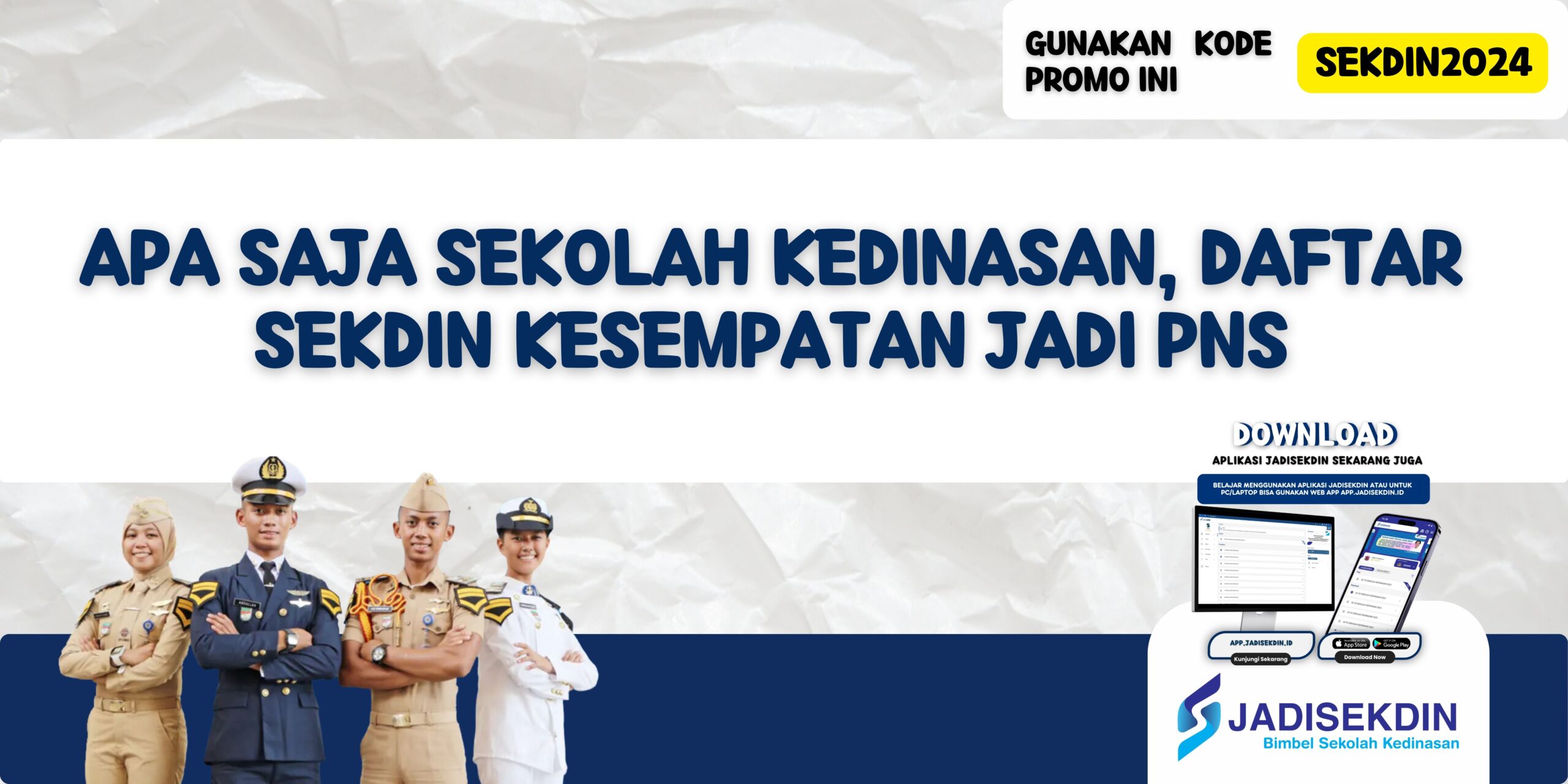 Apa Saja Sekolah Kedinasan