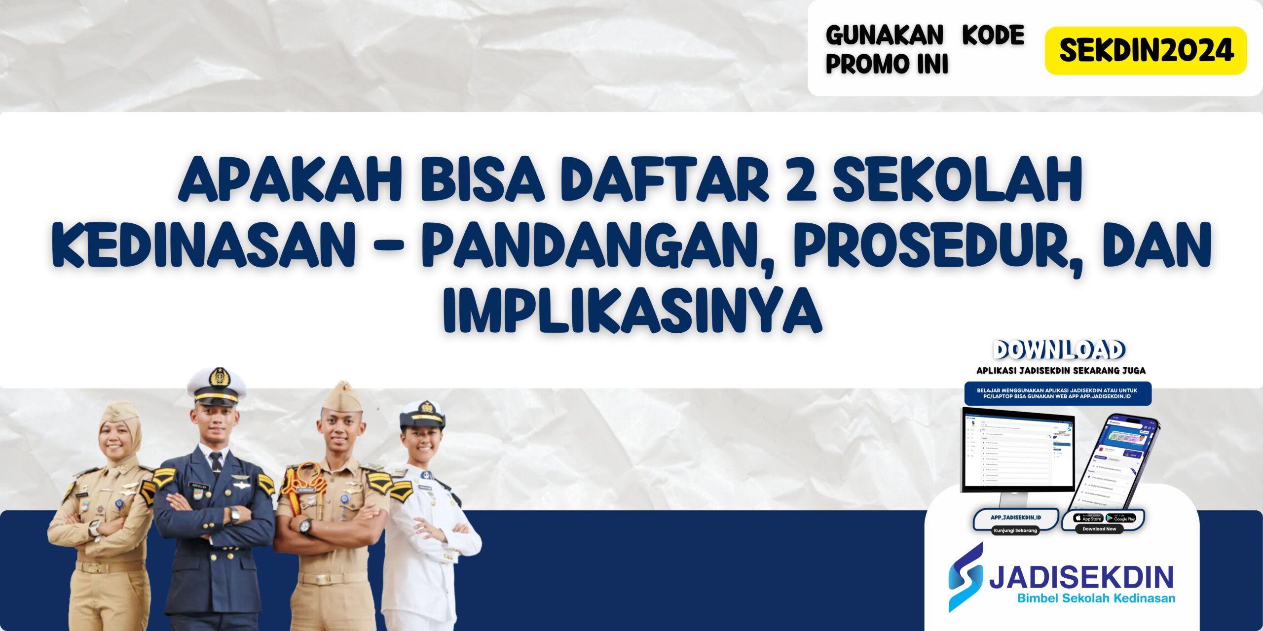 Apakah Bisa Daftar 2 Sekolah Kedinasan