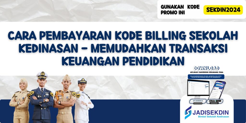 Cara Pembayaran Kode Billing Sekolah Kedinasan