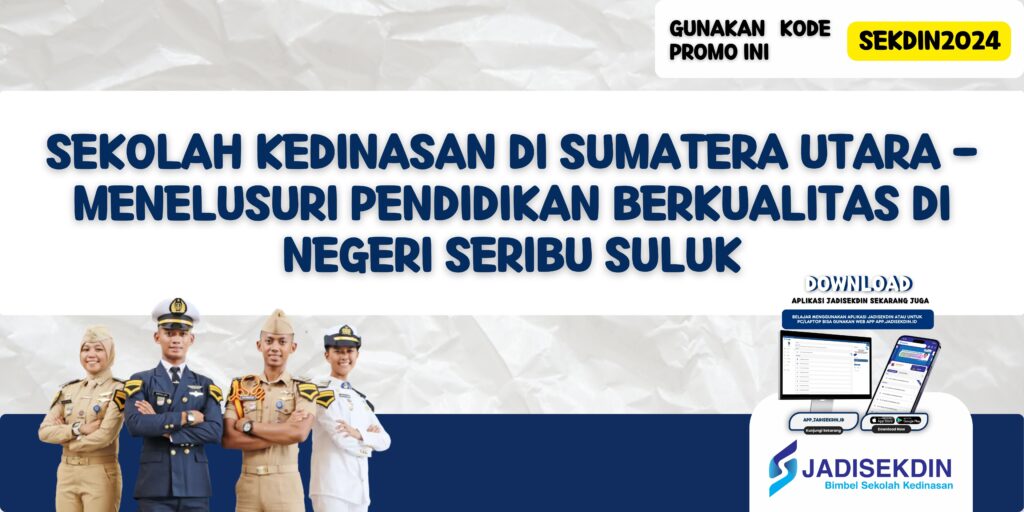 Sekolah Kedinasan Di Sumatera Utara