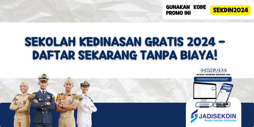 Sekolah Kedinasan Gratis 2024