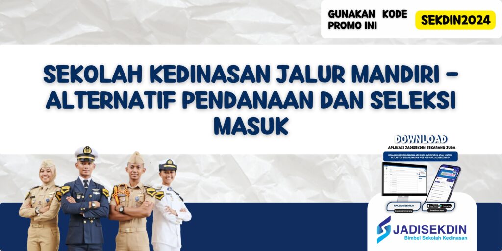 Sekolah Kedinasan Jalur Mandiri