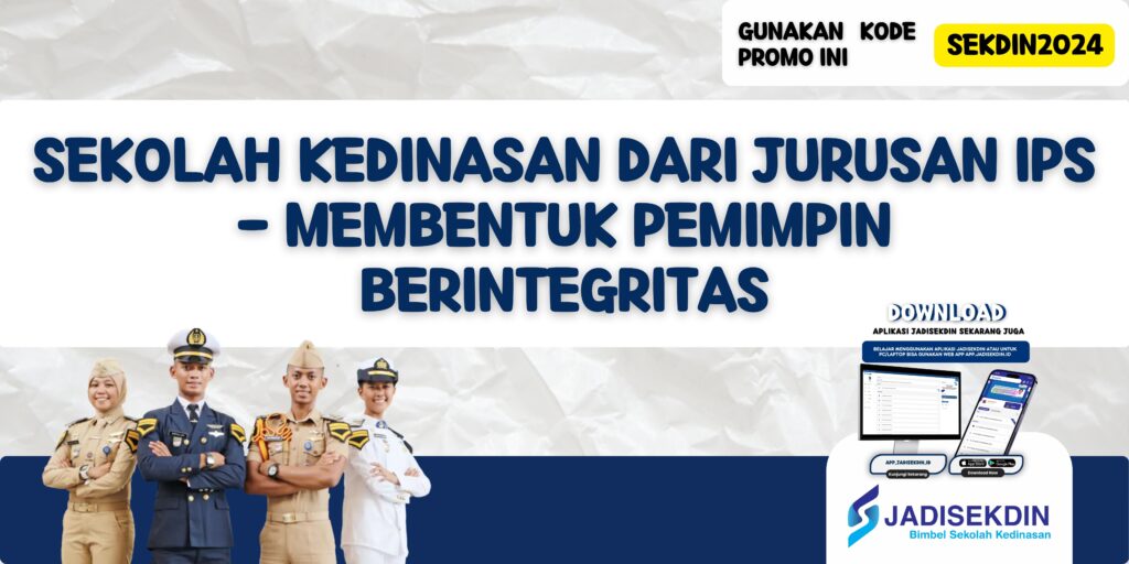 Sekolah Kedinasan Dari Jurusan IPS