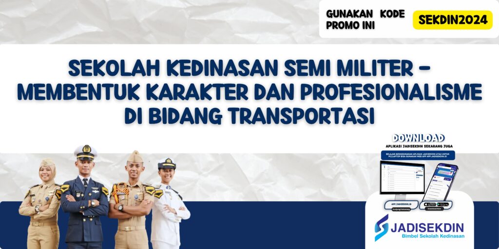 Sekolah Kedinasan Semi Militer