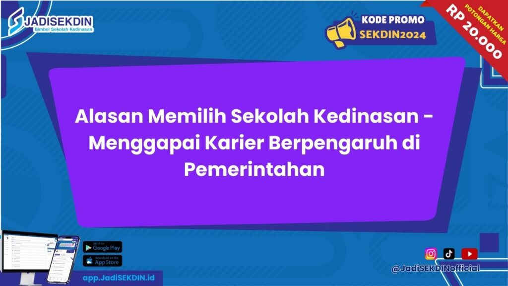 Alasan Memilih Sekolah Kedinasan