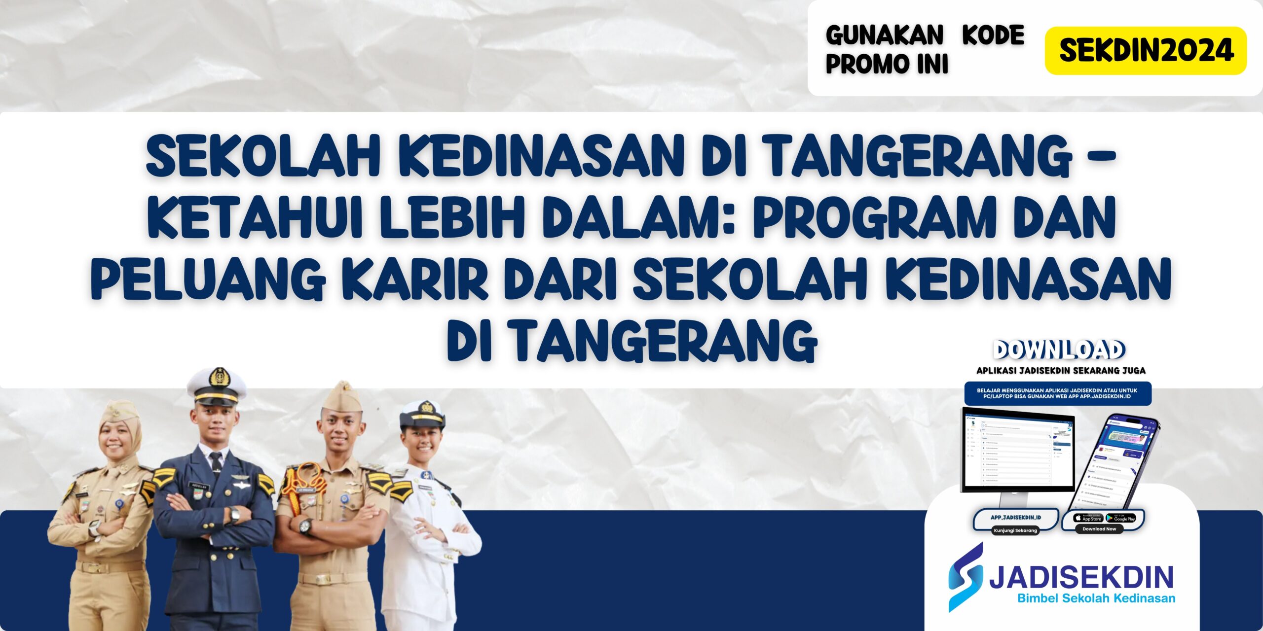 Sekolah Kedinasan di Tangerang - Ketahui Lebih Dalam: Program dan Peluang Karier dari Sekolah Kedinasan di Tangerang