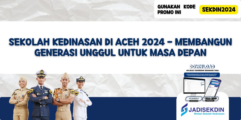 Sekolah Kedinasan Di Aceh 2024