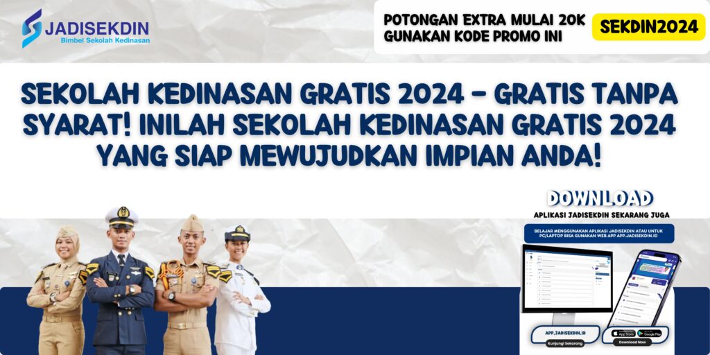 Sekolah Kedinasan Gratis 2024 - Gratis Tanpa Syarat! Inilah Sekolah Kedinasan Gratis 2024 yang Siap Mewujudkan Impian Anda!Sekolah Kedinasan Gratis 2024 - Gratis Tanpa Syarat! Inilah Sekolah Kedinasan Gratis 2024 yang Siap Mewujudkan Impian Anda!