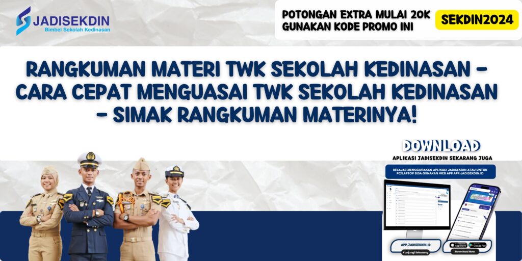 Rangkuman Materi TWK Sekolah Kedinasan - Cara Cepat Menguasai TWK Sekolah Kedinasan - Simak Rangkuman Materinya!