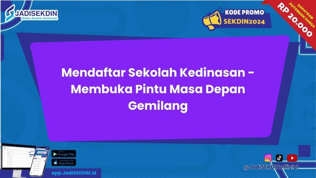 Mendaftar Sekolah Kedinasan