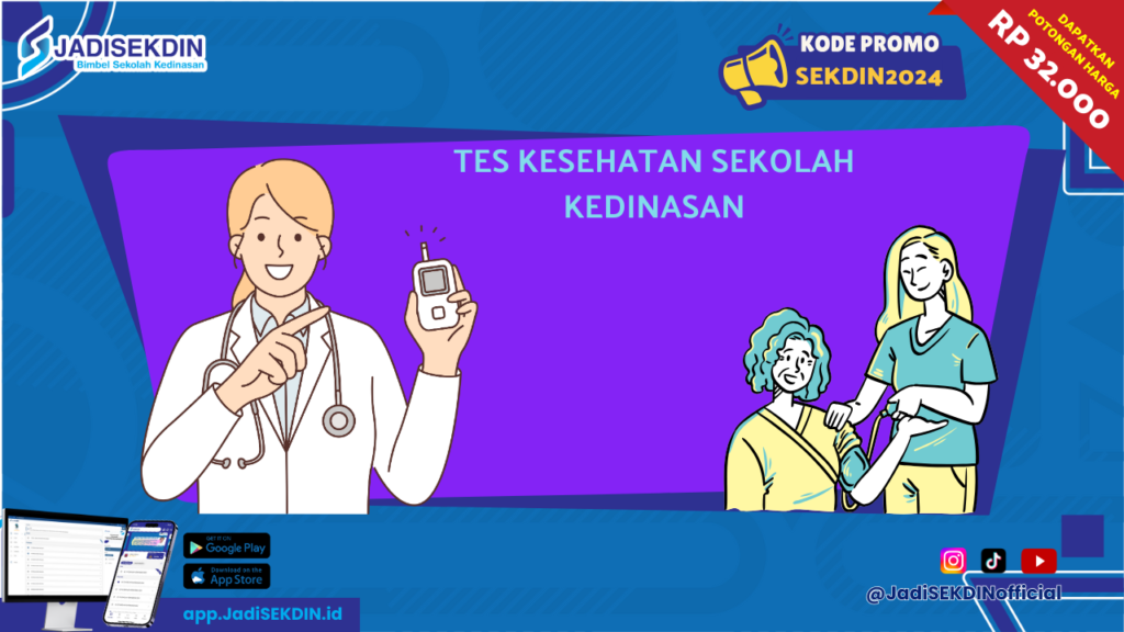 Tes Kesehatan Sekolah Kedinasan 2024